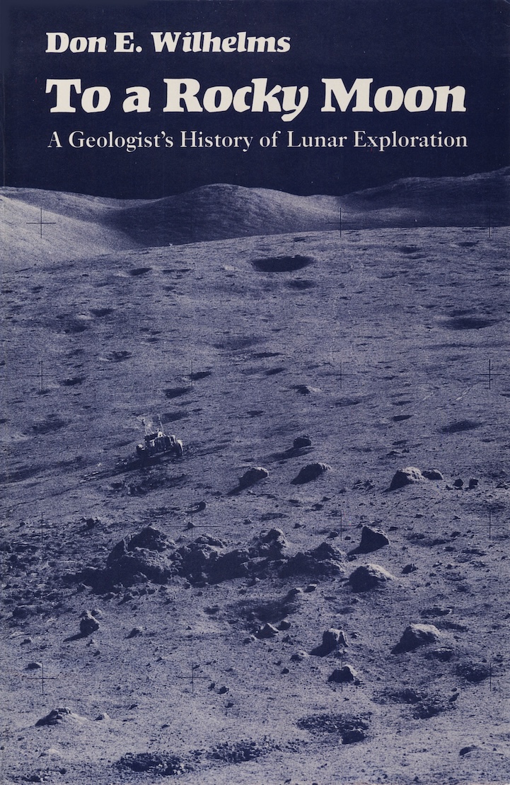 The cover of the book To a Rocky Moon by Don E. Wilhelms